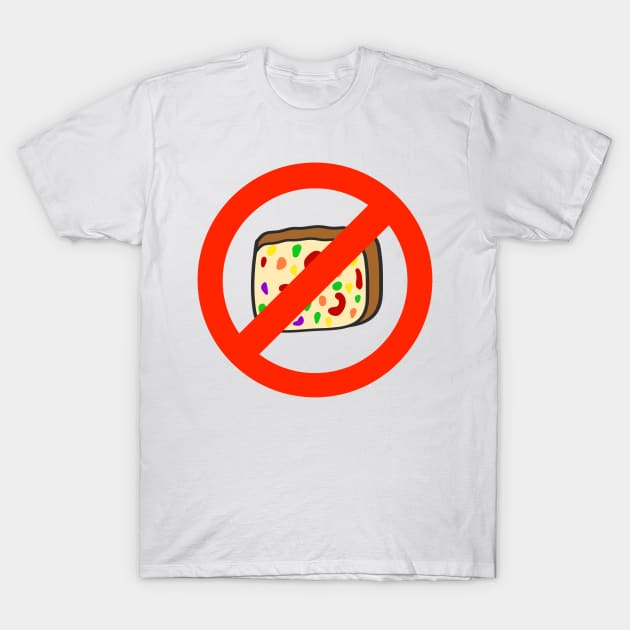 I Hate Fruitcake Free Zone Funny Cancel Christmas Cake T-Shirt by faiiryliite